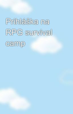 Prihláška na RPG survival camp