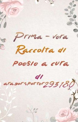 Prima - vera: Raccolta Di Poesie