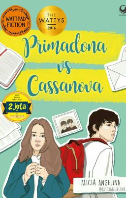 Primadona vs Cassanova [#Wattys2016]