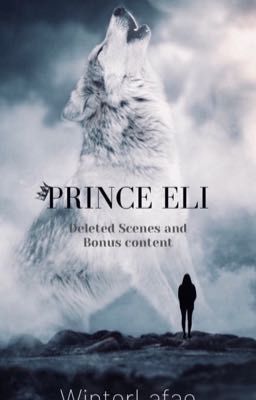 Prince Eli (deleted scenes and bonus content)