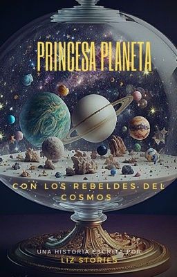 PRINCESA PLANETA CON LOS REBELDES DEL COSMOS