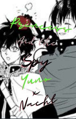 Princess and the Spy Yuno x Nacht (Black Clover)