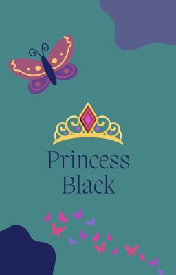 Princess Black (Harry Potter Fanfic)