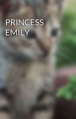 PRINCESS EMILY