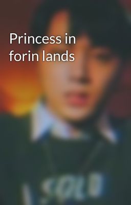 Princess in forin lands