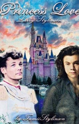 Princess Love •LARRY AU• #Whattys2019