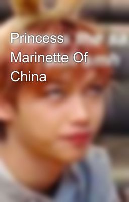 Princess Marinette Of China 👑