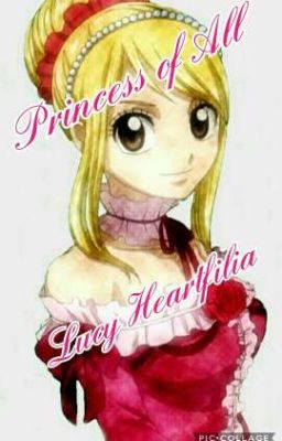 Princess of All (Nalu Fanfiction)