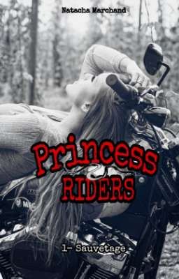 Princess Riders tome 1 ( En Cours d'édition et terminé )