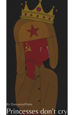 Princesses don't cry {URSS} [Countryhumans]