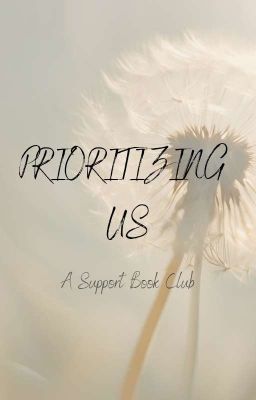 Prioritizing Us: A Support Group