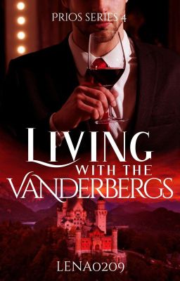 Prios 4: Living with the Vanderbergs