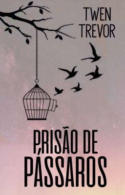 Prisão De Pássaros 