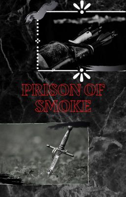 Prison Of Smoke