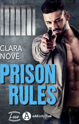 Prison Rules [ sous contrat Editions Addictives ]