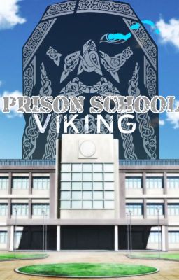 Prison School Viking