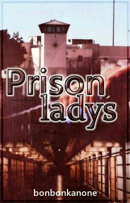 Prisonladys