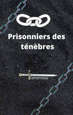 PRISONNIERS DES TÉNÈBRES