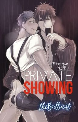 Private Showing [KagaAo]