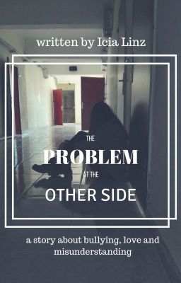 Problem at the Other Side