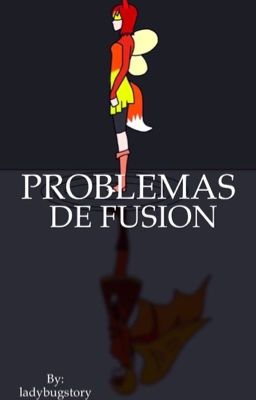 ✨PROBLEMAS DE FUSIÓN 9