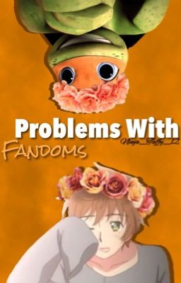 Problems With Fandoms | Random