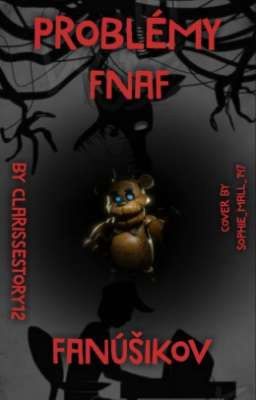 Problémy FNaF fanúšikov