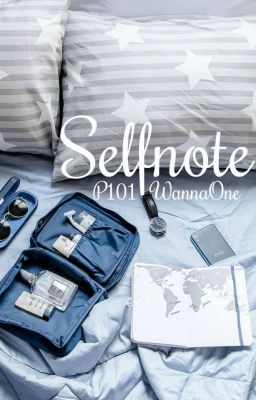 [Produce 101/WANNA ONE] Selfnote