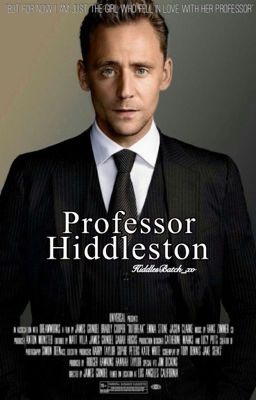 Professor Hiddleston (UNDER MAJOR EDITING)