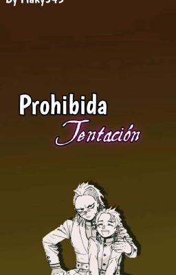 Prohibida Tentación [GenTan-SaneTan]