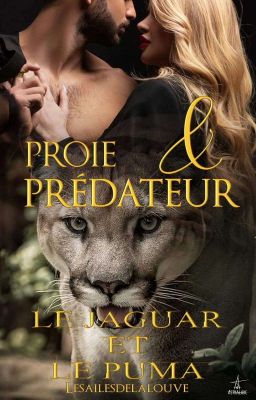 Proie & Prédateur - Le Jaguar et le Puma