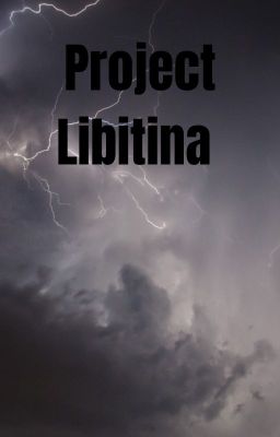 Project Libitina|Applyfic