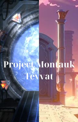 Project Montauk: Teyvat