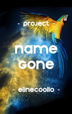 Project Name Gone