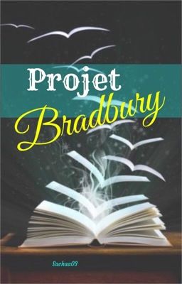 Projet Bradbury