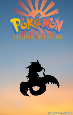 Projet Pokémon Lueurs de l'Aube