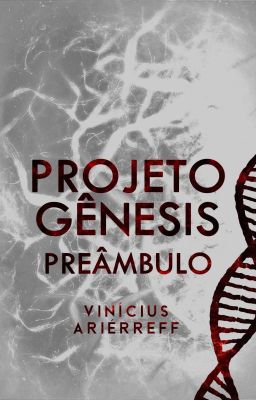 Projeto Gênesis - Preâmbulo