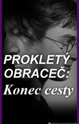 PROKLETÝ OBRACEČ : Konec cesty