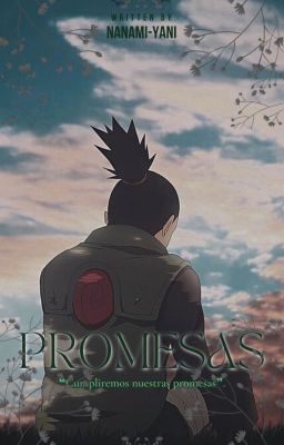 PROMESAS; Nara Shikamaru. ✓