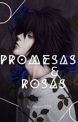 Promesas Y Rosas [Lawliet XOc] (Death Note)