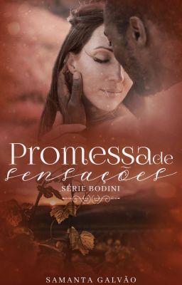 Promessa de Sensações ( Série Bodini)|DEGUSTAÇÃO 