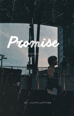 Promise | Changlix [✓]