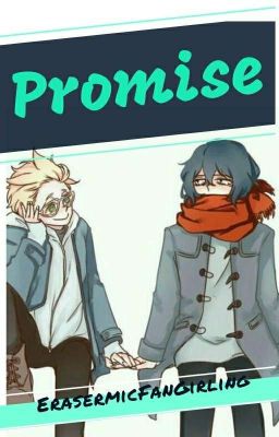 Promise (Erasermic Hanahaki) (COMPLETED)