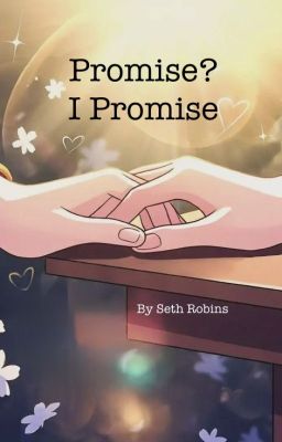 Promise? I Promise: Rewritten