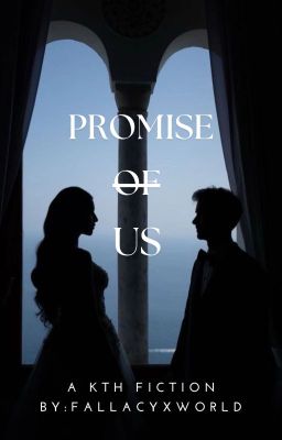 PROMISE OF US {KTH-FF}