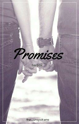 Promises [Iwaoi]