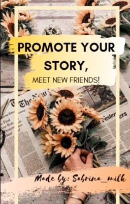 Promote your Story & Meet new friends