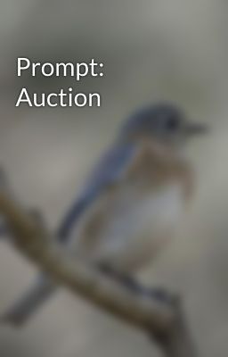 Prompt: Auction