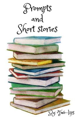 Prompt short stories