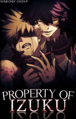 Property of Izuku | villain!deku × hero!katsuki os